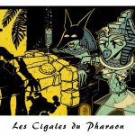 Les Cigales du Pharaon .